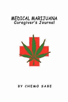 Medical Marijuana Caregiver's Journal