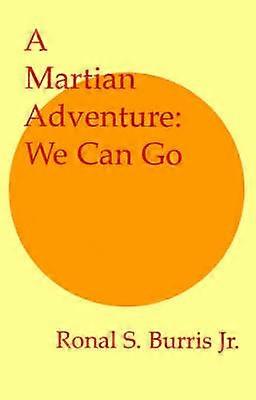 A Martian Adventure We Can Go
