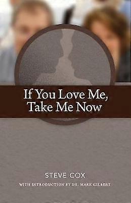 If You Love Me Take Me Now