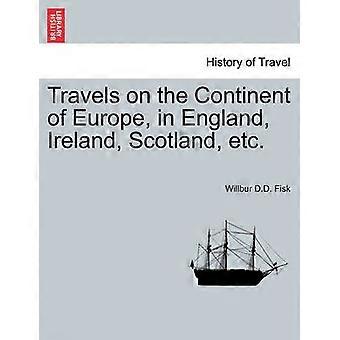Reizen op het Europese vasteland: in Engeland, Ierland, Schotland, enz