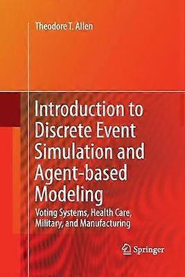 Introduction to Discrete Event Simulation and Agent-based Modeling