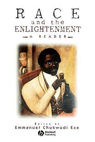 Race and the Enlightenment: A Reader