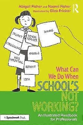 What Can We Do When Schoolâs Not Working?