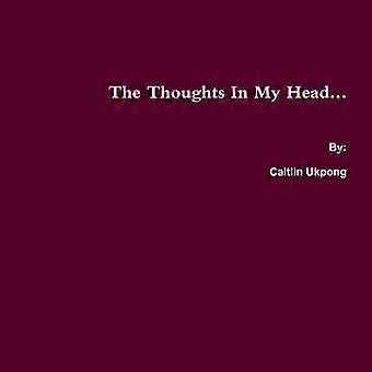 The Thoughts in My Head