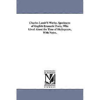 Charles Lamb's Works. Specimens Of English Dramatic Poets Who Lived About The - Charles Lamb - en Book