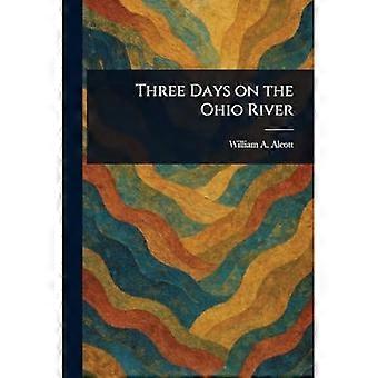 Drei Tage auf dem Ohio River