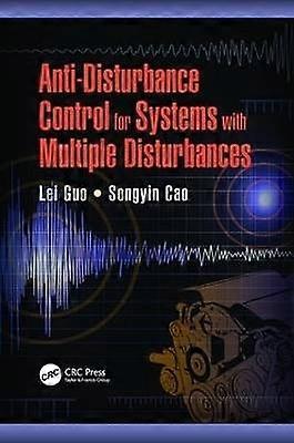 Anti-Disturbance Control for Systems with Multiple Disturbances