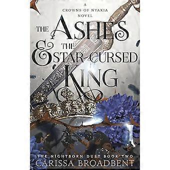 The Ashes and the Star Cursed King The hotly anticipated romantasy sensation The Hunger Games with vampires