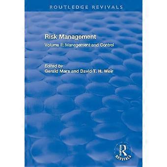 Risikomanagement: Band II: Management und Kontrolle (Routledge Revivals)