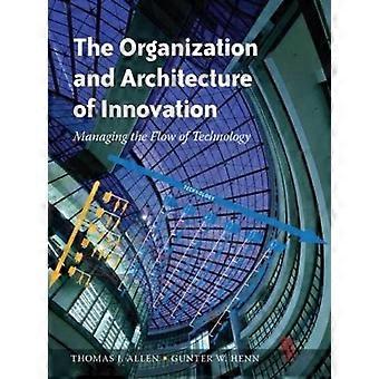 Organisation og arkitektur af Innovation: styring af strømmen af teknologi