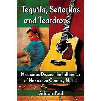 Tequila, Senoritas e Teardrops: musicisti discutere l'influenza del Messico sulla musica Country