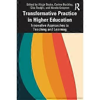 Pratiques transformatrices dans l’enseignement supérieur : approches novatrices de l’enseignement et de l’apprentissage