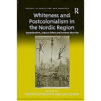 Weißsein und Postkolonialismus in der nordischen Region: Exzeptionalismus, migrantische Andere und nationale Identitäten. Herausgegeben von Kristn Loftsd[ttir und Lars Jens