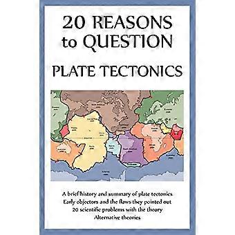 20 motivi per mettere in discussione la tettonica a placche