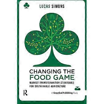 Cambiando il gioco Food: strategie di trasformazione del mercato per un'agricoltura sostenibile