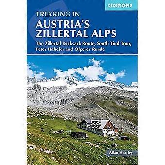Trekking in de Oostenrijkse Zillertaler Alpen: de Zillertaler Rugzakroute, Zuid-Tirol Tour, Peter Habeler en Olperer Runde