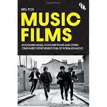 Musikfilme: Dokumentarfilme, Konzertfilme und andere filmische Darstellungen populärer Musik