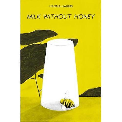 Milk Without Honey