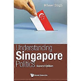 Singapur-Politik zu verstehen