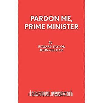 Pardon Me Prime Minister