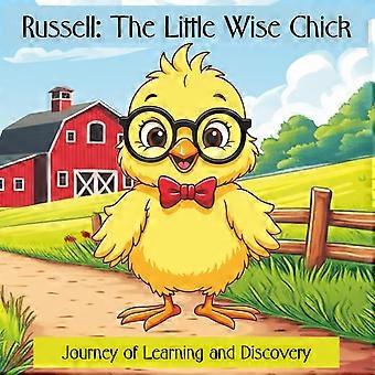 Russell the little wise chick journey of learning discovery