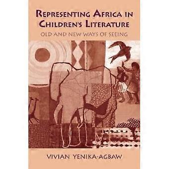 Representing Africa In Children's Literature - Vivian Yenika-Agbaw
