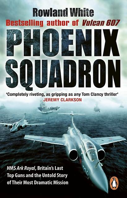 Phoenix Squadron by Rowland White Paperback
