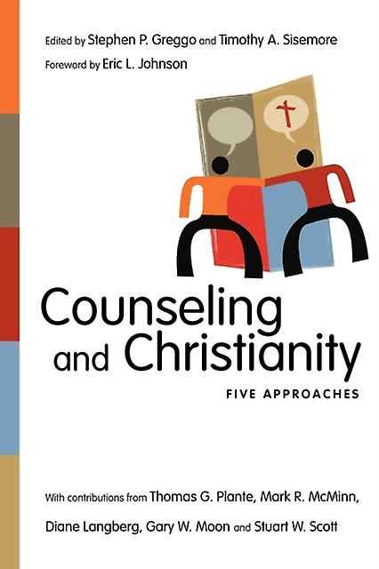 Counseling And Christianity Five Approaches - Eric L. Johnson
