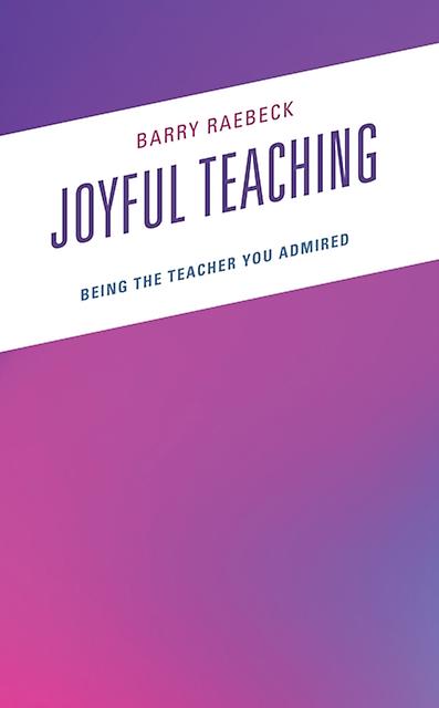 Joyful Teaching by Barry Raebeck Paperback Book