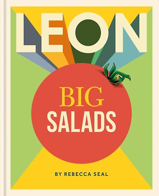 Leon Big Salads by Rebecca Seal Hardback Book