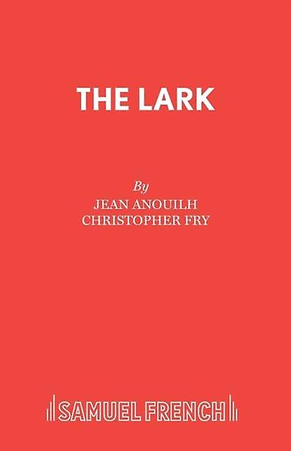 The Lark by Jean Anouilh Paperback Book