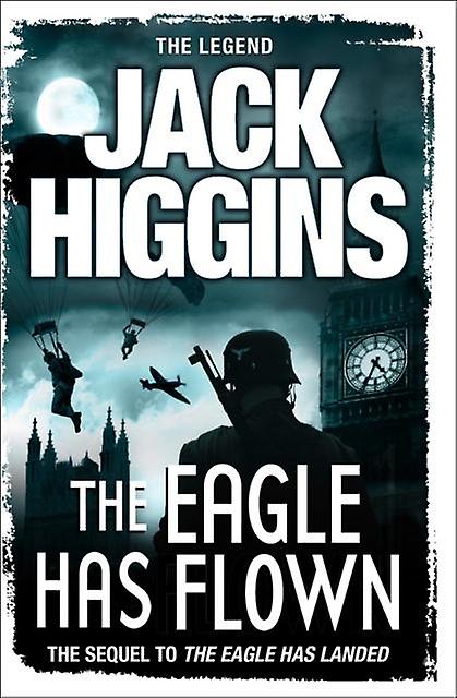 Eagle Has Flown - Jack Higgins