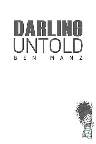 Darling Untold - Ben Manz