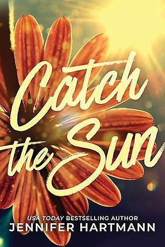 Catch The Sun by Jennifer Hartmann Paperback