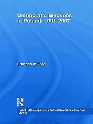 Democratic Elections in Poland 1991-2007