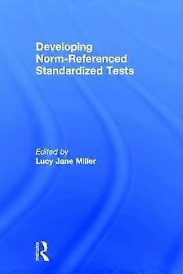 Developing Norm-Referenced Standardized Tests