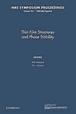 Dunne filmstructuren en fasestabiliteit: Volume 187