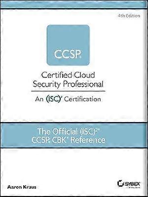 The Official (ISC)2 CCSP CBK Reference