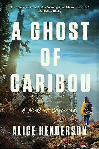 A Ghost Of Caribou by Alice Henderson Paperback