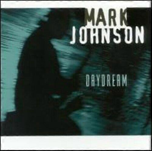 Mark Johnson Daydream CD