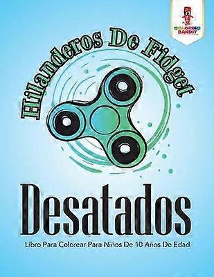 Hilanderos De Fidget Desatados Libro Para Colorear Para Nios De 10 Aos De Edad