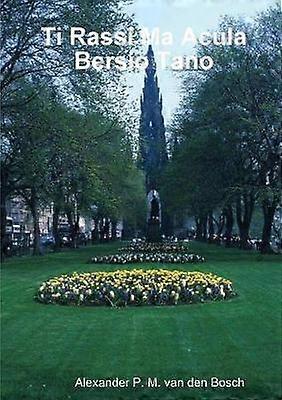Ti Rassi Ma Acula Bersio Tano