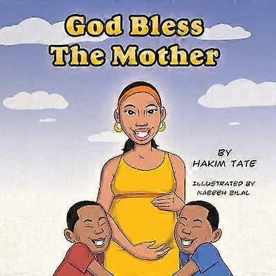 Que Dieu bénisse la mère