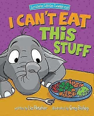 I Can't Eat This Stuff