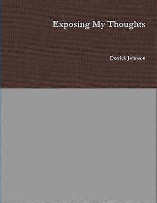 Exposing My Thoughts
