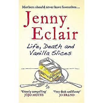 Liv, død og vaniljeskiver. Et spændende familiedrama fra Sunday Times bestsellerforfatter.