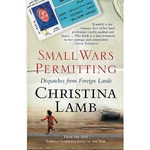 Small Wars Permitting: Dispatches from Foreign Lands