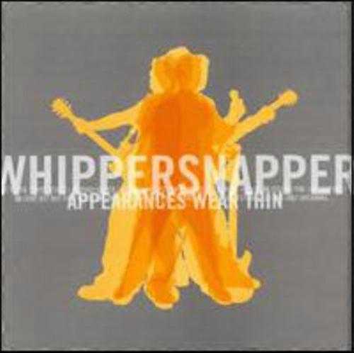 Whippersnapper - Appearances Wear Thin  [COMPACT DISCS] USA import