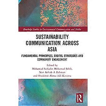 Sustainability Communication across Asia Fundamental Principles Digital Strategies and Community Engagement
