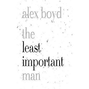 The Least Important Man